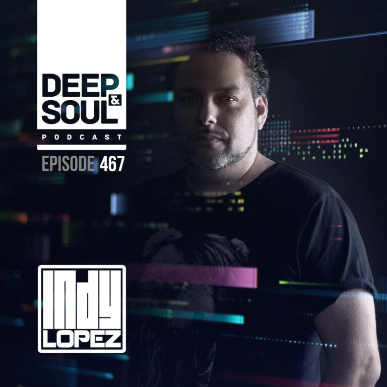 Deep & Soul Podcast Ep. 467